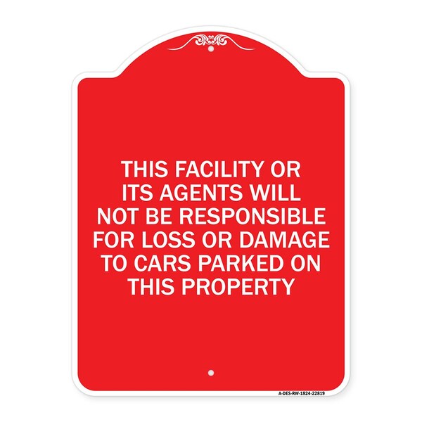 Signmission This Facility or Its Agents Will Not Be Responsible for Loss or Damage to Cars Parked, RW-1824-22819 A-DES-RW-1824-22819 - main